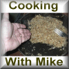 Cooking with Mike