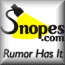 Snopes - rumor buster